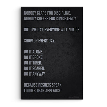 Nobody Claps For Discipline